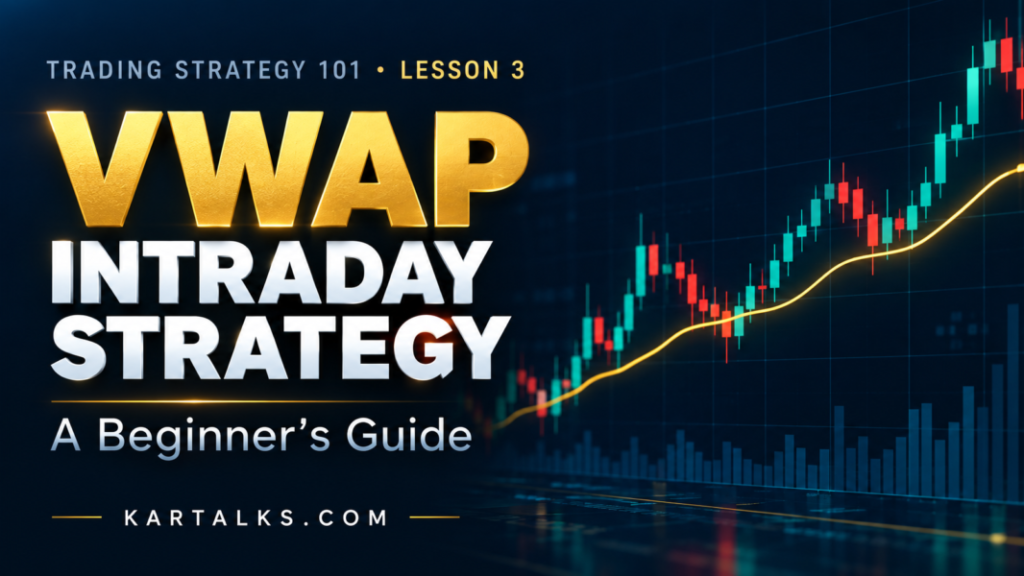 VWAP Intraday Trading Strategy: A Beginner’s Guide, Trading Strategy 101 Lesson 3.