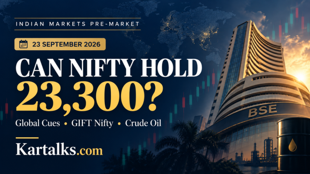 Indian Markets Pre Market Report Today banner asking whether Nifty can hold 23,300, with the BSE building and Kartalks.com branding.