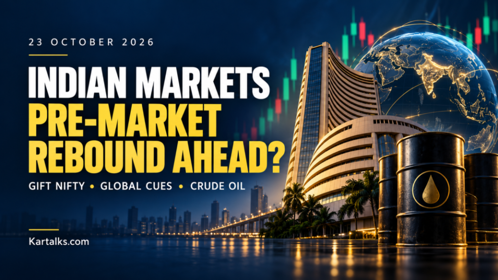 Indian markets pre-market report for October 23, 2026, featuring the stock exchange building, a globe and crude oil barrels.